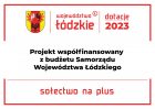 Tablica informacyjna o projekcie współfinansowanym z budżetu Samorządu Województwa Łódzkiego