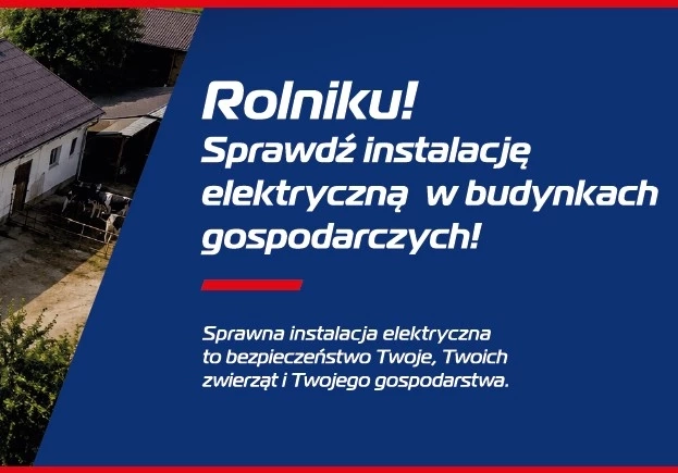 baner ze zdjęciem budynku gospodarczego i krów oraz napis: Rolniku! Sprawdź instalację elektryczną w budynkach gospodarczych! Sprawna instalacja elektryczna to bezpieczeństwo Twoje, Twoich zwierząt i Twojego gospodarstwa.